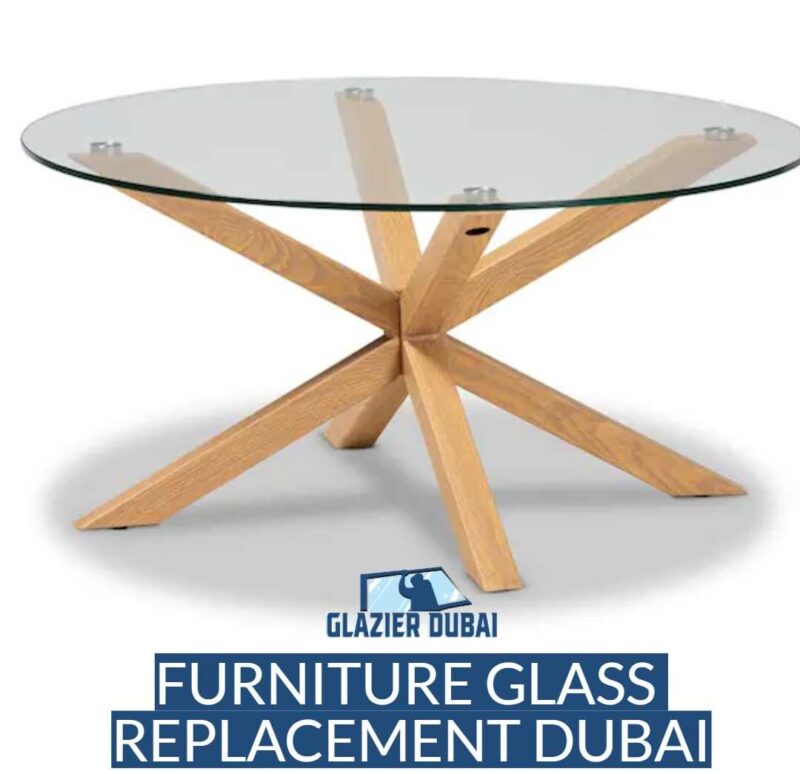 Furniture glass replacement Dubai