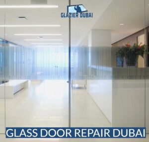 Glass door repair Dubai