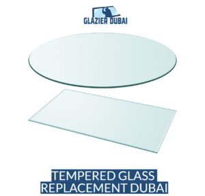 Tempered glass replacement Dubai