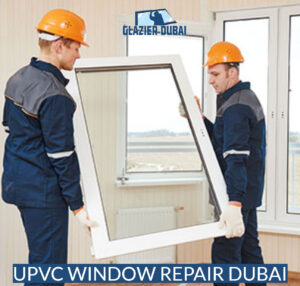 UPVC Window Repair Dubai